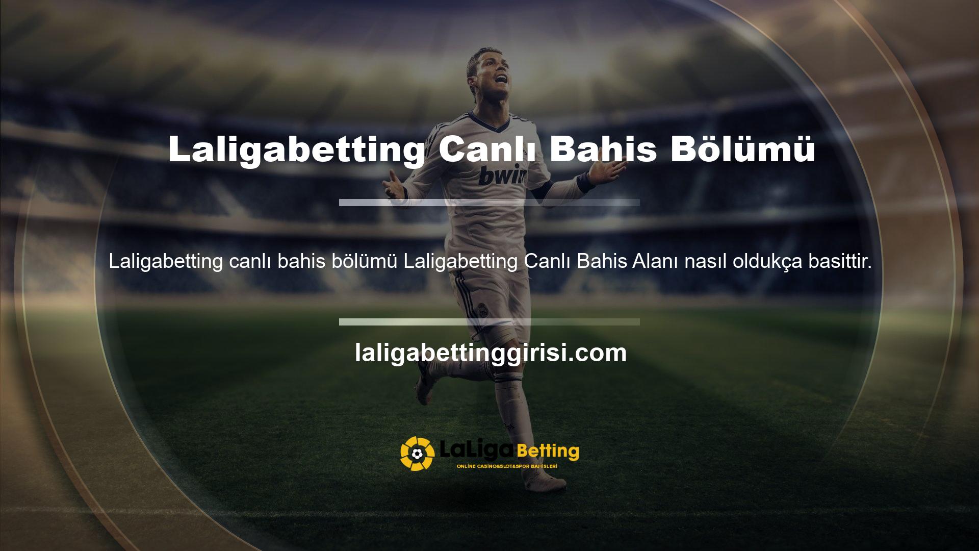 Çevrimiçi Laligabetting Canlı Bahis bölümünde sitenin en üstünde yazılı bir mesaj var